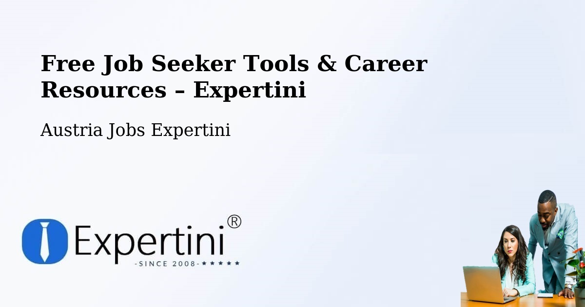Free Job Seeker Tools & Career Resources – Gresten - Gresten, Austria Jobs Expertini