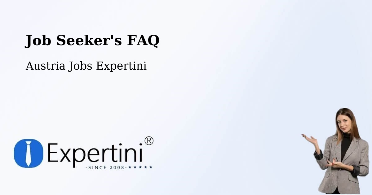 Job Seeker FAQ – Gresten - Austria Jobs Expertini
